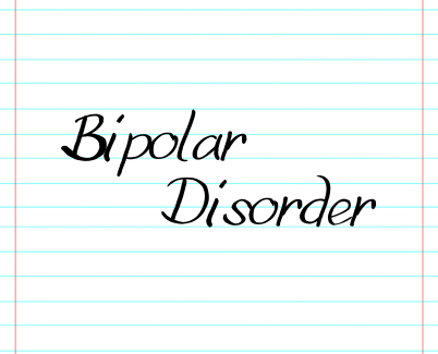 A lined sheet of paper with the words bipolar disorder on it